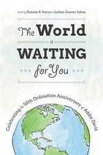 The World Is Waiting for You