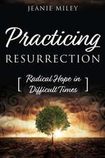 Practicing Resurrection