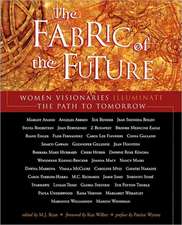 Fabric of the Future: Women Visionaries Illuminate the Path to Tomorrow