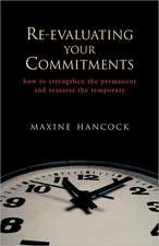 Re-Evaluating Your Commitments