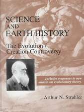 Science and Earth History: The Evolution/Creation Controversy