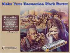 Make Your Harmonica Work Better