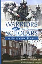 Warriors and Scholars: A Modern War Reader