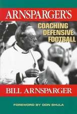 Arnsparger's Coaching Defensive Football