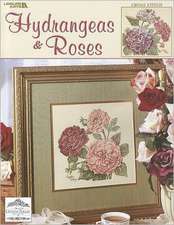 Hydrangeas & Roses: Cross Stitch