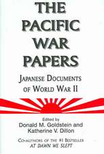 The Pacific War Papers: Japanese Documents of World War II