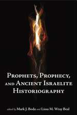 Prophets, Prophecy, and Ancient Israelite Historiography