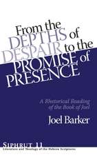 From the Depths of Despair to the Promise of Pre – A Rhetorical Reading of the Book of Joel