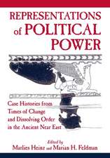 Representations of Political Power – Case Histories from Times of Change and Dissolving Order in the Ancient Near East