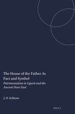 The House of the Father As Fact and Symbol: Patrimonialism in Ugarit and the Ancient Near East