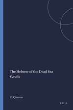 The Hebrew of the Dead Sea Scrolls