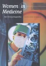 Women in Medicine: An Encyclopedia