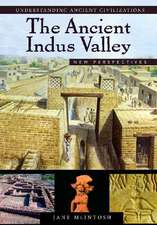 The Ancient Indus Valley