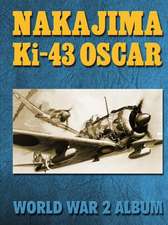 Nakajima KI-43 Oscar: World War 2 Album