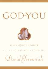 God in You: Releasing the Power of the Holy Spirit in Your Life