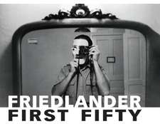 Friedlander First Fifty