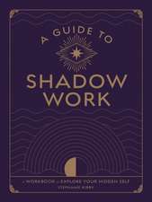 A Guide to Shadow Work