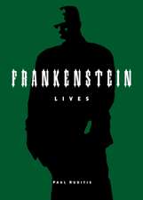 Frankenstein Lives