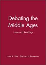 Debating the Middle Ages – Issues and Readings