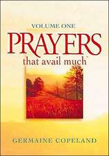 Prayers That Avail Much Vol. 1