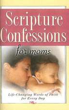 Scripture Confessions for Moms