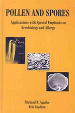 Pollen and Spores: Applications with Special Emphasis on Aerobiology and Allergy