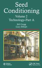 Seed Conditioning, Volume 2: Technology - Part A