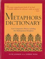 Metaphors Dictionary: 6,500 Comparative Phrases, including 800 Shakespearean Metaphors