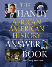 The Handy African American History Answer Book