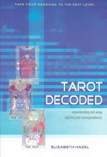 Tarot Decoded: Understanding and Using Dignities and Correspondences