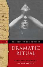 Dramatic Ritual: The Best of the Equinox, Volume 2