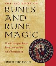 The Big Book of Runes and Rune Magic