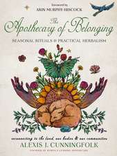 The Apothecary of Belonging: Seasonal Rituals and Practical Herbalism