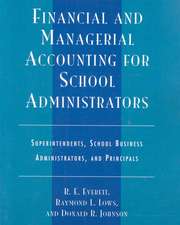 Financial and Managerial Accounting for School Administrators