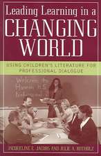 Leading Learning in a Changing World