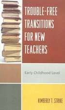 Trouble-Free Transitions for New Teachers