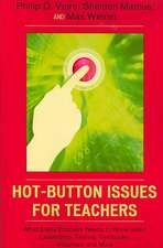 Hot-Button Issues for Teachers