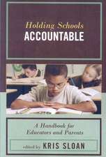 Holding Schools Accountable