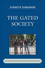 The Gated Society