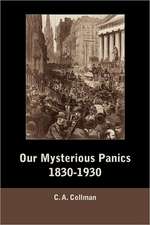 Our Mysterious Panics, 1830-1930