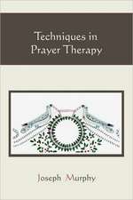 Techniques in Prayer Therapy