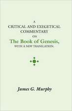 Critical and Exegectical Commentary on the Book of Genesis