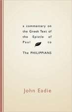 Commentary on the Greek Text of the Epistle of Paul to the Philippians