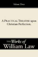 A Practical Treatise Upone Christian Perfection