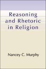 Reasoning and Rhetoric in Religion