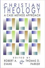 Christian Theology: A Case Method Approach