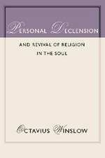 Personal Declension and Revival of Religion in the Soul