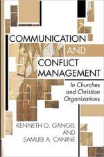 Communication and Conflict Management in Churches and Christian Organizations