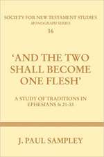 And the Two Shall Become One Flesh: 21-33