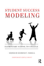 Student Success Modeling: Elementary School to College